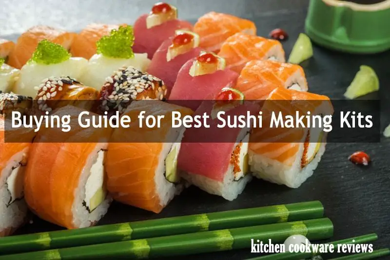 Buying Guide for Best Sushi Making Kits