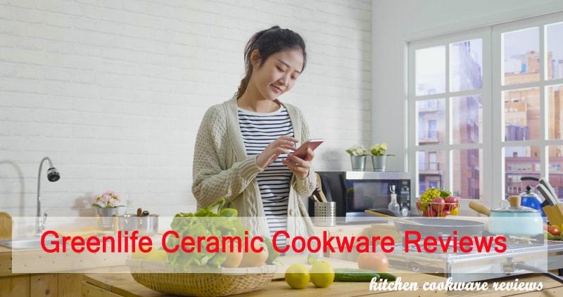 Greenlife ceramic cookware reviews
